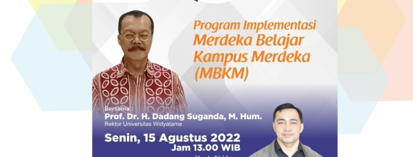 Tamu Kita : Program Implementasi MBKM oleh Prof. Dr. H. Dadang Suganda, M.Hum.
